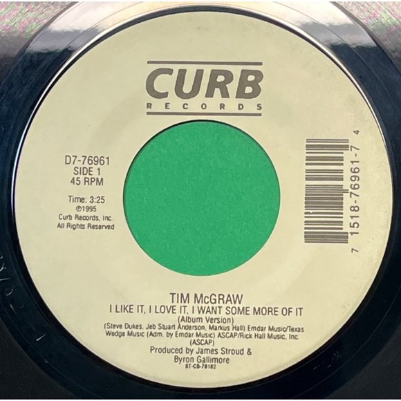 Tim McGraw I Like It I Love It I Want Some More Of It 45 Country 1995 Curb - Picture 1 of 6